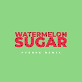 Watermelon Sugar (Pyerre Remix) artwork