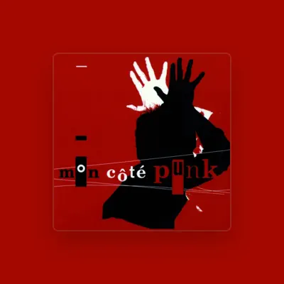 Listen to Mon côté punk, watch music videos, read bio, see tour dates & more!