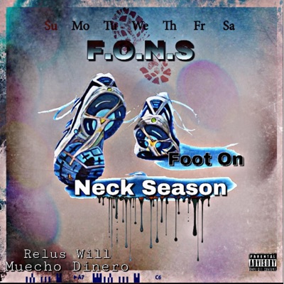 Foot on Neck Season (feat. Muecho Dinero) - Single