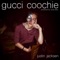 Gucci Coochie - Justin Jacksen lyrics