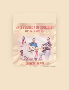 Dengarkan Oscar Aviles y Su Conjunto Fiesta Criolla, tonton video musik, baca bio, lihat tanggal tur & lainnya!