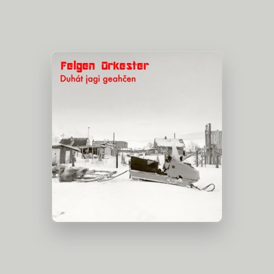 Listen to Felgen Orkester, watch music videos, read bio, see tour dates & more!