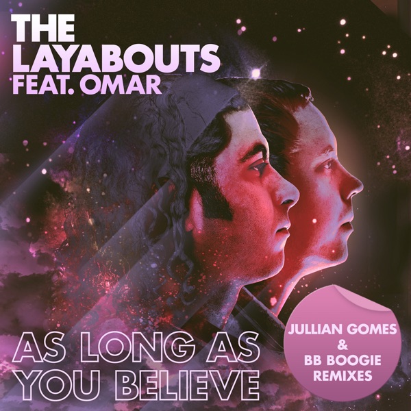 As Long as You Believe (feat. Omar) [Jullian Gomes & Bb Boogie Remixes]