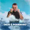 Deus É Poderoso