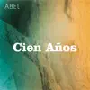 Abel Pintos - Cien Años
