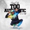 Too Authentic (feat. Euro Gotit) - GwapCiity lyrics