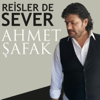 Reisler de Sever - Ahmet Şafak