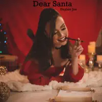 Dear Santa — Haylee Joe