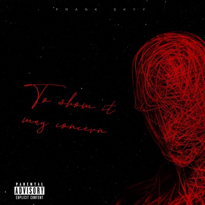 To whom it may concern (feat. Frank Skyy) - Single