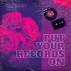 Mauricio Cury & Arun Black - Put Your Records On