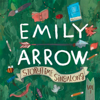Follow Your Arrow - Emily Arrow