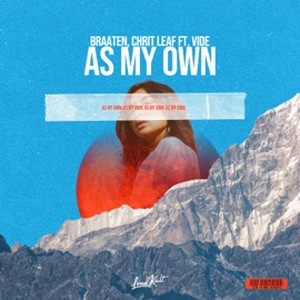As My Own (feat. Vide) Braaten & Chrit Leaf