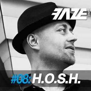 HOSH Faze DJ-Set 08 (Continuous DJ Mix)