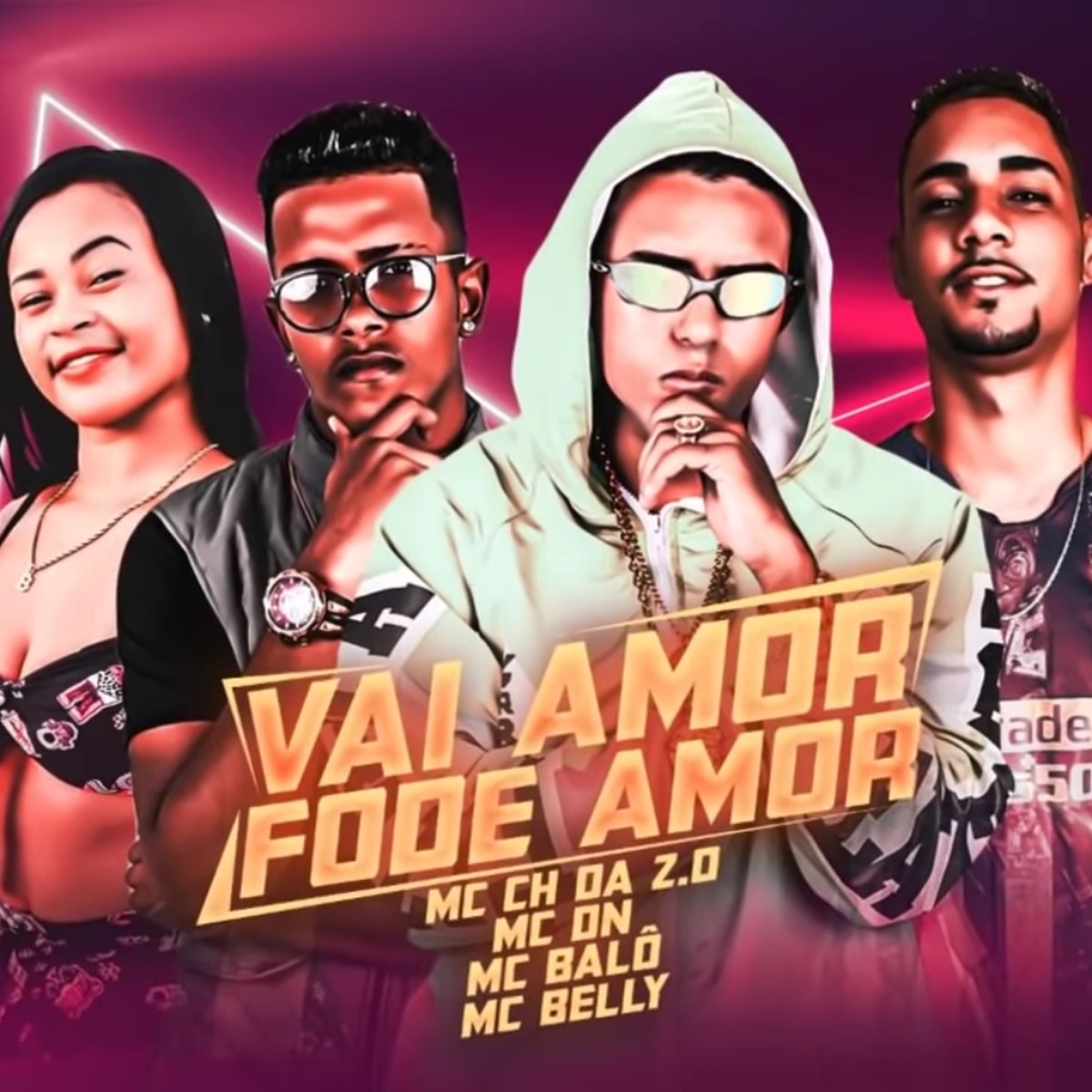 Vai Amor Fode Amor (feat. MC Balo) - Single - Album by Mc DN, MC Belly & MC  CH da Z.O - Apple Music