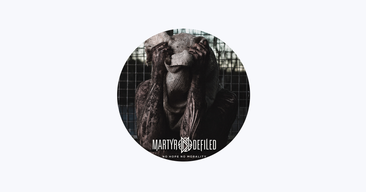 Martyr Defiled - Apple Music