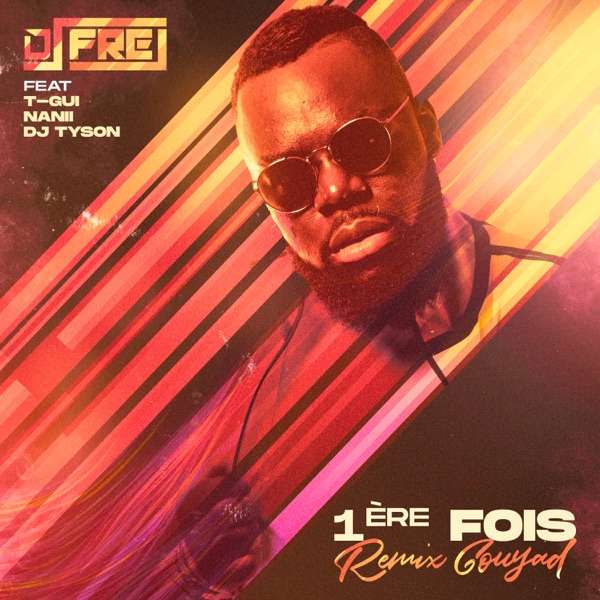 1ère Fois (Remix Gouyad)