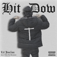 Hit Dow - Single - Lil Joujou