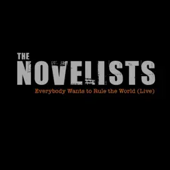 Everybody Wants to Rule the World (Live) - Single - Novelists Everybody Wants to Rule the World (Live) - Single - Novelists