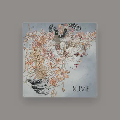 Listen to Sumie, watch music videos, read bio, see tour dates & more!