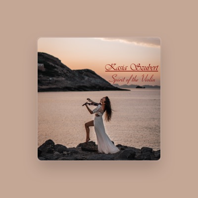 Listen to Kasia Szubert, watch music videos, read bio, see tour dates & more!