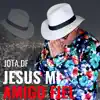 JESUS MI AMIGO FIEL
