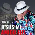 JESUS MI AMIGO FIEL