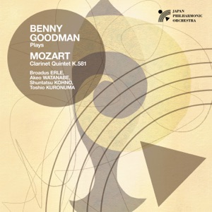 Benny Goodman Plays Mozart (feat. Broadus Erle, Akeo Watanabe, Syuntatsu Kohno & Toshio Kuronuma)