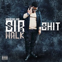Sir Walk Shit - EP - Huncho Don Juan