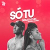 Só Tu (feat. Nayara Leonel) - Single