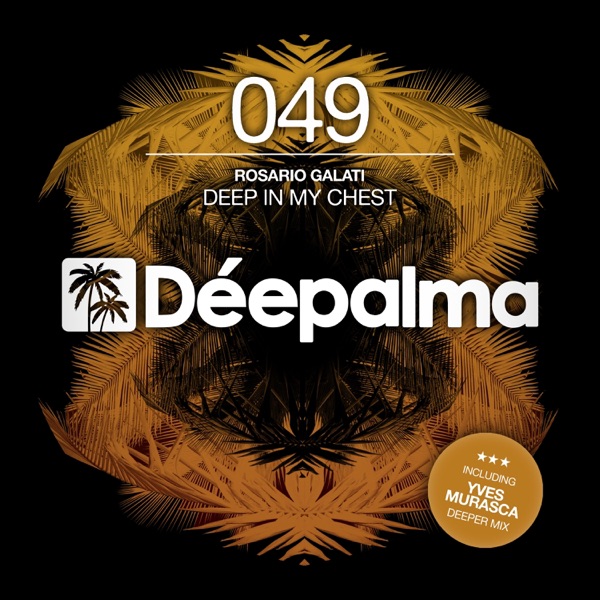 Deep in My Chest 2016 (Incl. Yves Murasca Remix) - EP