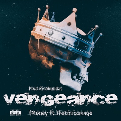 Vengeance (feat. ThatBoi$avage) - Single