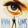 Cover Kym Sims - Too Blind To See It