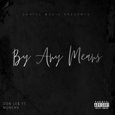 By Any Means (feat. Muncho) - Single