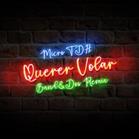 Querer Volar (Band&dos Remix) - Single - Micro Tdh & Band&Dos