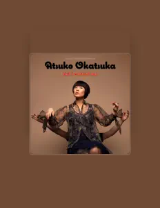 Listen to Atsuko Okatsuka, watch music videos, read bio, see tour dates & more!