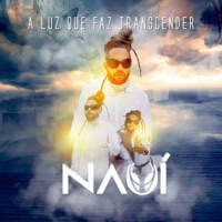 A Luz Que Faz Transcender - Single - Nauí