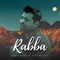 Rabba (Shuja Haider )feat. Faiza Mujahid[ - Shuja Haider lyrics