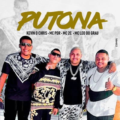Putona (feat. Mc Léo Do Grau, Mc 2C & MC PDR) - Single