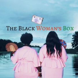 The Black Woman's Box (feat. Ash) Efua