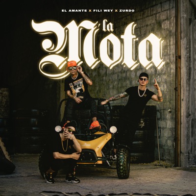 La Mota (feat. Fili Wey & Zurdo) - Single