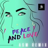 Peace and Love (feat. ASW) [ASW Remix] - Single - Sabre