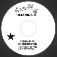 Never Set Me Free — Continental Showstoppers