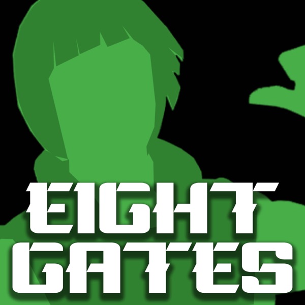 Eight Gates (Might Guy Rap) [feat. DizzyEight] - Single