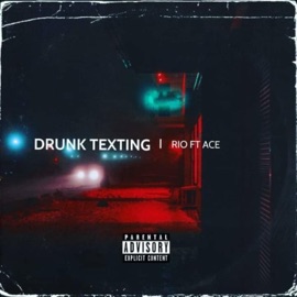 Drunk Text'n (feat. Ace) IAmRio