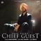 Chief Guest - Amar Sehmbi lyrics