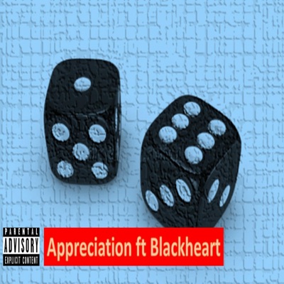 Appreciation (feat. Blackheart) - Single