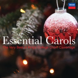 Essential Carols - The Very Best of King's College Choir, Cambridge - The Choir of King's College, Cambridge Cover Art