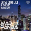 CRISS CONFLICT - In Chicago