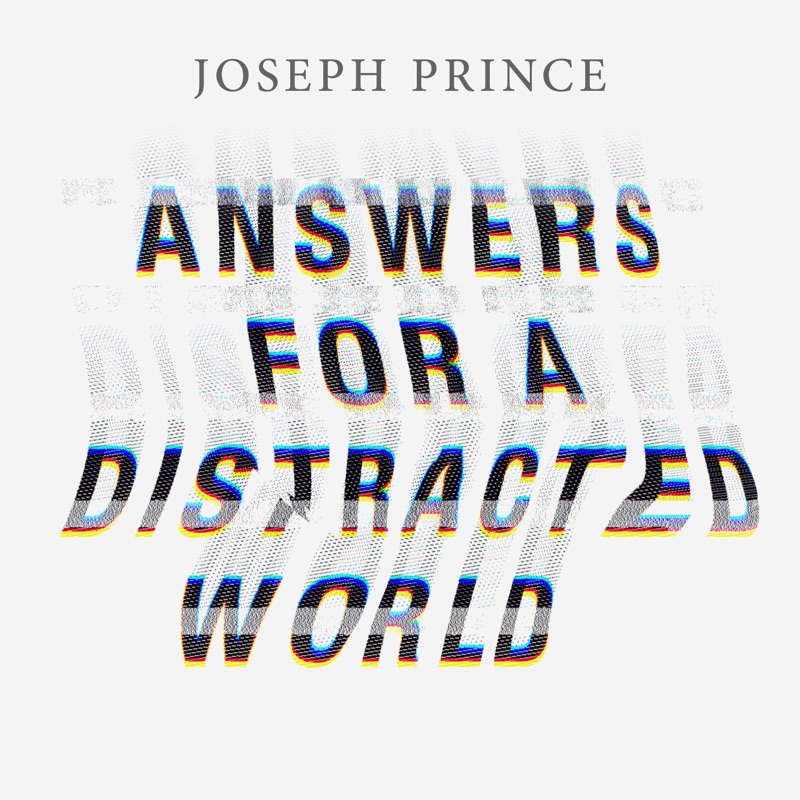 Answers for a Distracted World