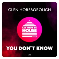 You Don't Know - Single - Glen Horsborough